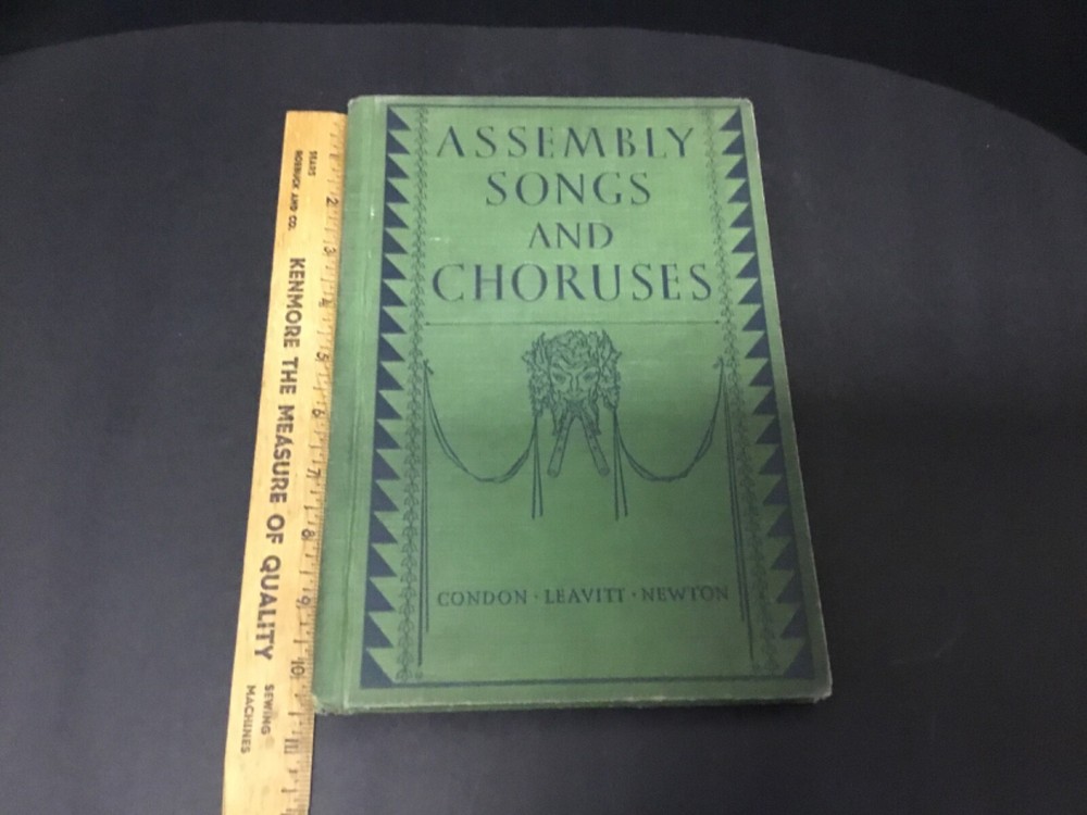 Vintage Assembly Songs and Choruses Condon Leavitt Newton 1929 Sheet Music Book
