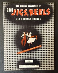 Robbins Collection of 200 Jigs, Reels & Country Dances 1961 Paperback Songbook