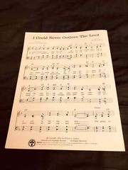 I COULD NEVER OUTLIVE THE LORD – Words and Music by William and Gloria Gaither