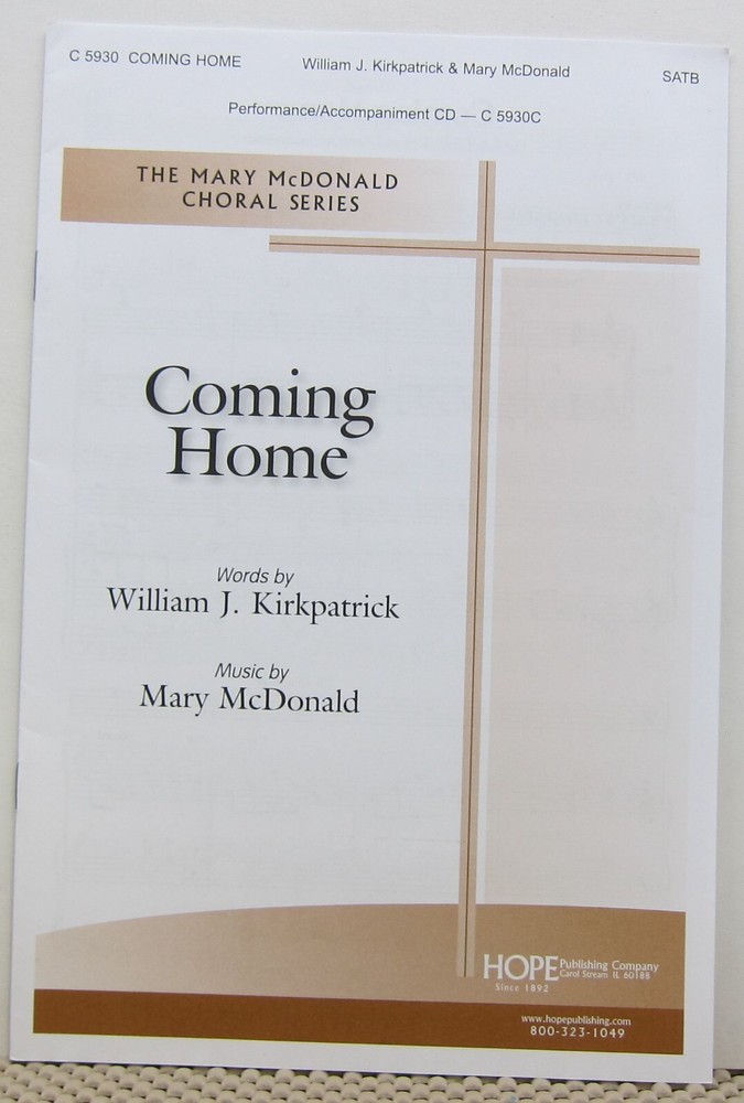 Coming Home – William J Kirkpatrick & Mary McDonald – Sheet Music 2015
