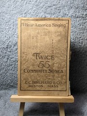 I Hear America Singing Twice 55 Community Songbook SATB Chorus 1919