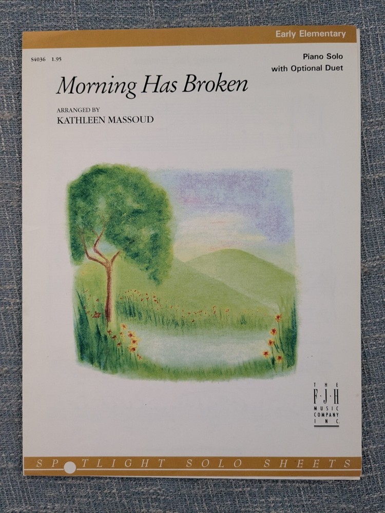 Morning Has Broken by Kathleen Massoud Early Elementary With Optional Duet