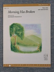 Morning Has Broken by Kathleen Massoud Early Elementary With Optional Duet