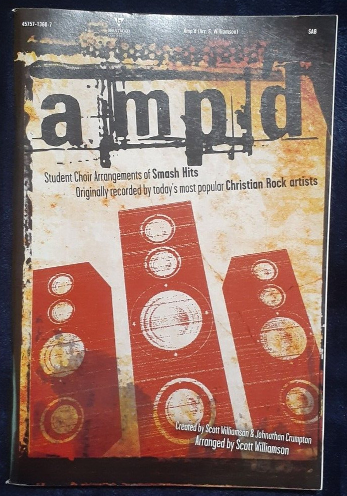 AMP&rsquo;D Student Choir Arrangements Of Smash Hits 45757-1360-7 (Arr. S. Williamson)