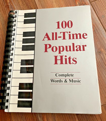 100 All-Time Popular Hits Complete Words & Music Songbook~Piano & Guitar Chords