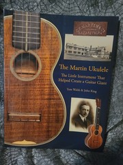 Hal Leonard Martin Ukulele Little Instrument That Helped Create A Guitar Book