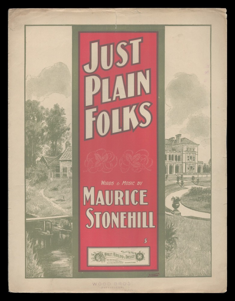 JUST PLAIN FOLKS Maurice Stonehill 1901 Vintage Sheet Music