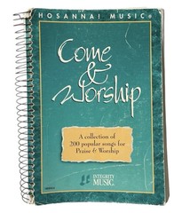 Come And Worship Hosanna Music Praise Worship Songbook 200 Popular Songs 1994