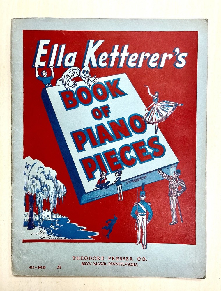 Vintage 1947 Ella Ketterer&rsquo;s Book of Piano Pieces – CLASSIC PIANO Instruction!