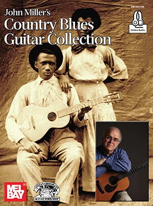 John Miller&rsquo;s Country Blues Guitar Collection