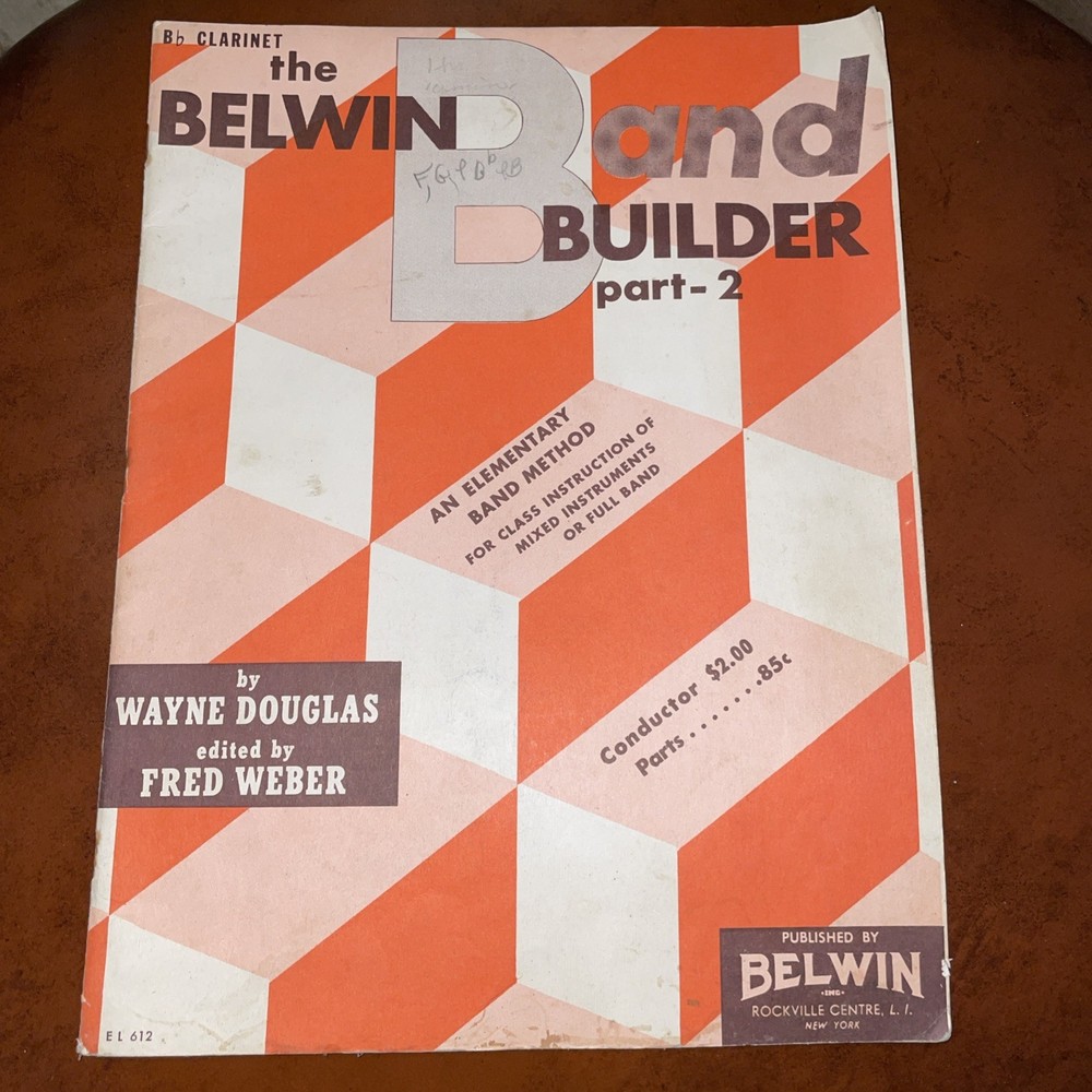 The Belwin Band Builder, Part 2. Bb Clarinet, 1953, GREAT VINTAGE MUSIC BOOK