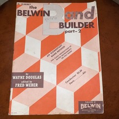 The Belwin Band Builder, Part 2. Bb Clarinet, 1953, GREAT VINTAGE MUSIC BOOK