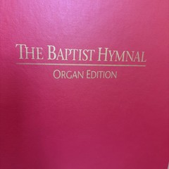 The Baptist Hymnal: Organ Edition 1991 | 3 Ring Notebook 2nd Printing
