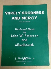 Surely Goodness and Mercy By John W. Peterson & Alfred B. Smith 1965 Ben Speer