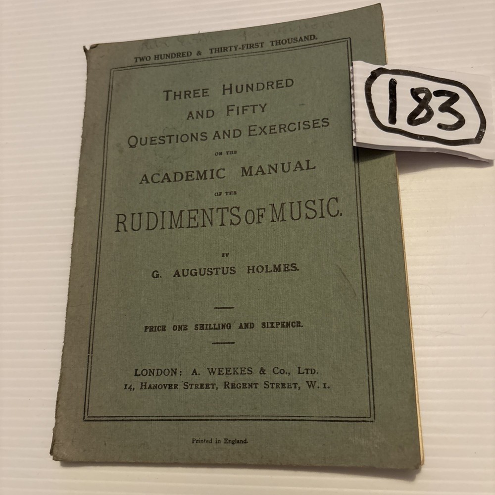 300 Questions & Exercices On The Rudiments Of Music G AUGUSTUS HOLMES