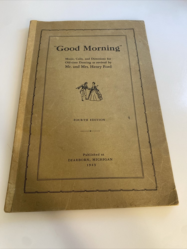 GOOD MORNING ~ Music Calls and Directions by Mr. & Mrs. Henry Ford (1941) abk
