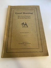 GOOD MORNING ~ Music Calls and Directions by Mr. & Mrs. Henry Ford (1941) abk