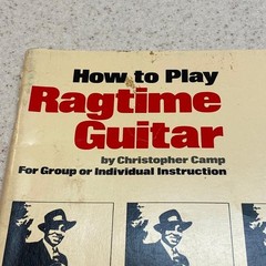 How To Play Ragtime Guitar MUSIC BOOK Instructional Christopher Camp 1976
