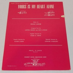 Yours Is My Heart Alone Sheet Music 1940 Franz Lehar Land of Smiles English