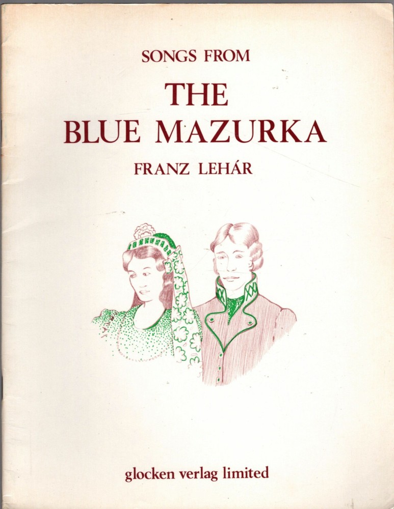 Franz Lehar – Songs from The Blue Mazurka, words in English and German