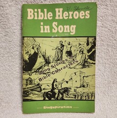 Rare 1961 Bible Heroes in Song Singspiration Alfred B Smith John W Peterson
