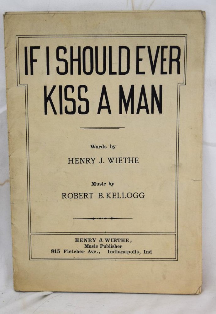 1911 If I Should Ever Kiss A Man Multiple Instruments Wiethe Kellogg Sheet Music