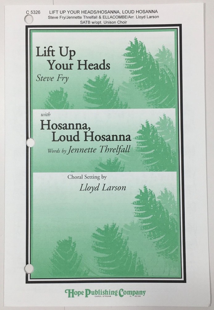 Lift Up Your Heads SATB Choral Piano Keyboard Sheet Music Lloyd Larson Hope Pub