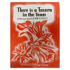 Wm H Hills Sheet Music There Is A Tavern In The Town 1939 Easy Listening