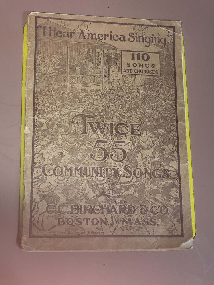 Vtg TWICE 55 COMMUNITY 110 songs music book CC Birchard & Co. 1919 PB