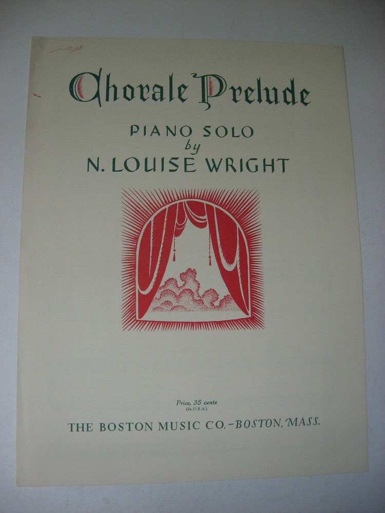 N Louise Wright Chorale Prelude Piano Solo Sheet Music 1954 Boston Music Co