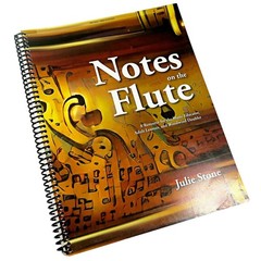 Notes on the Flute – Julie Stone, Spiral Bound, Music Educator Resource, 136pp