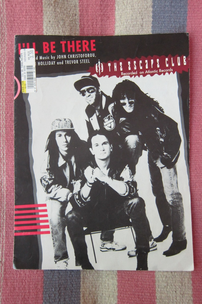 Vintage 1991 Escape Club (2 hit wonders) Sheet Music For « I&rsquo;ll Be There »