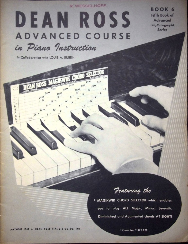 DEAN ROSS ADVANCED COURSE IN PIANO INSTRUCTION BOOK, 6- 1949 MUSIC SHEET
