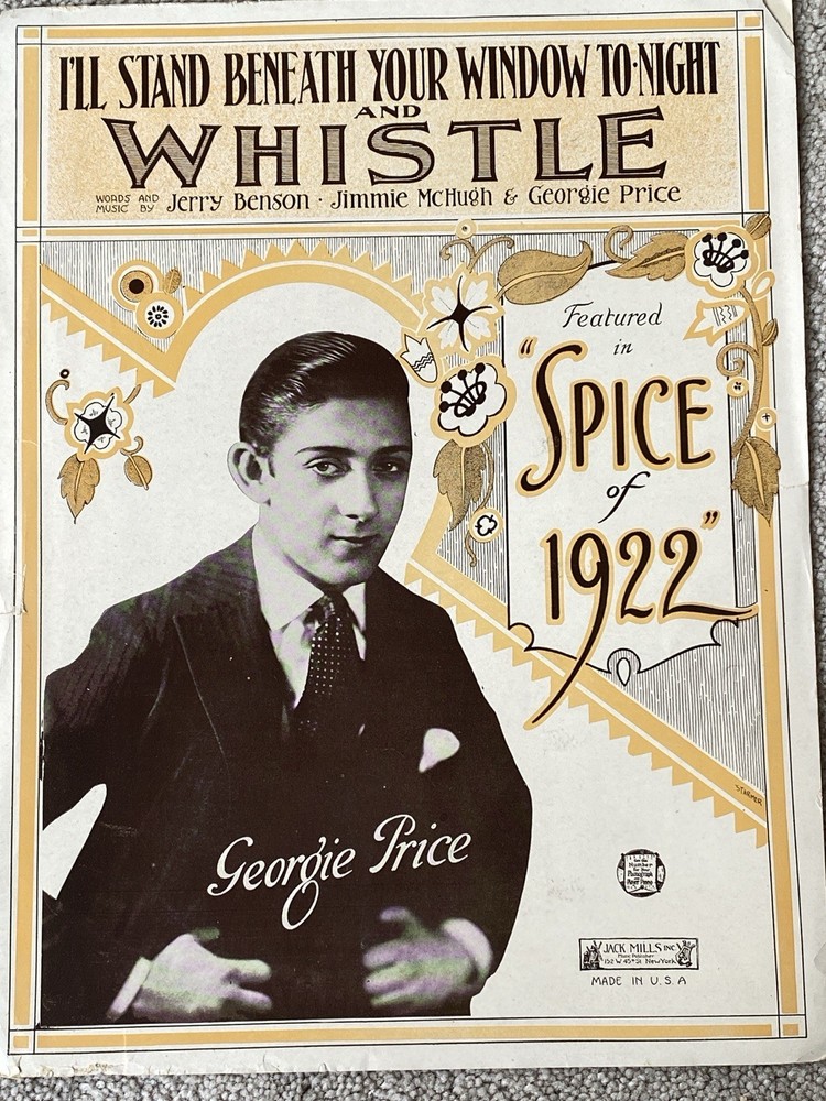1922 I&rsquo;LL STAND BENEATH YOUR WINDOW… & WHISTLE Sheet Music GEORGIE PRICE Spice