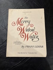21II10 VINTAGE SHEET MUSIC: THE MERRY WIDOW WALTZ, BY FRANZ LEHAR, HELTMAN, OHIO