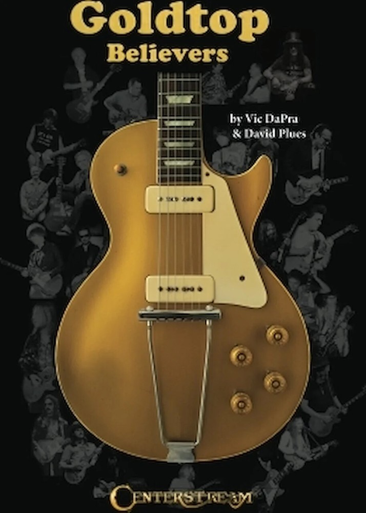 Goldtop Believers – The Les Paul Golden Years