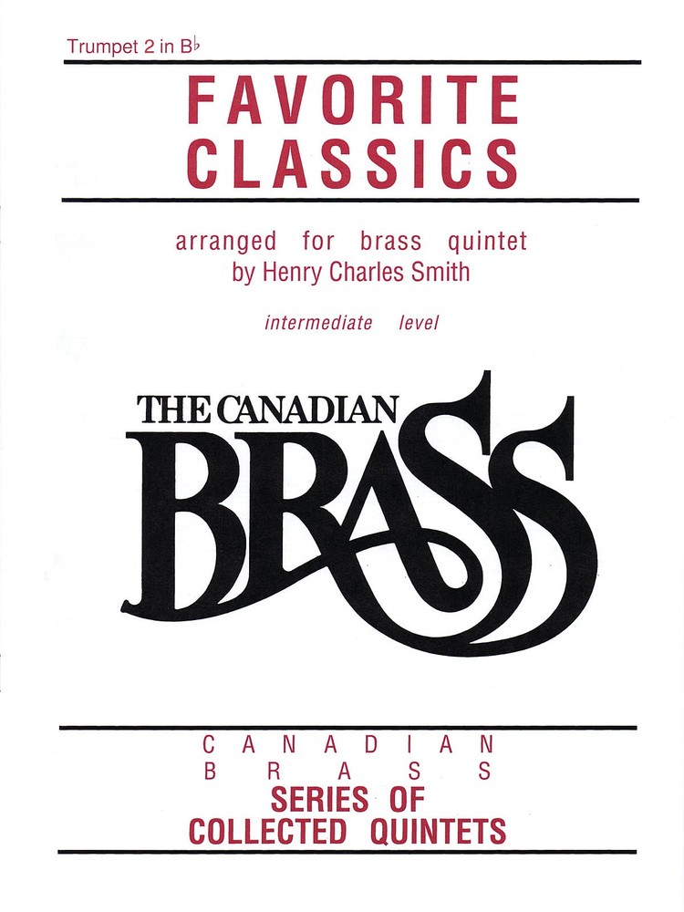 Canadian Brass Book of Favorite Classics Bb Trumpet 2 Intermediate Sheet Music