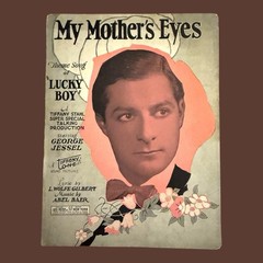 My Mother’s Eyes Sheet Music Lucky Boy George Jessel Leo Feist Gilbert Baer 1929