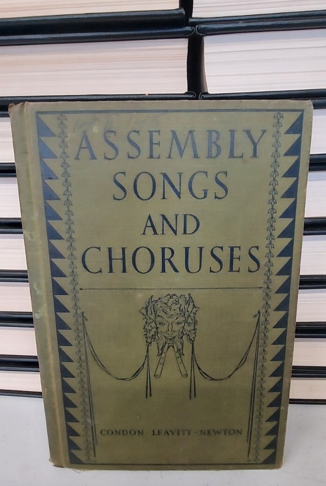 Vintage Assembly Songs and Choruses Condon Leavitt Newton 1929 Sheet Music Book