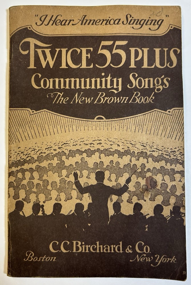Twice 55 Plus Community Songs Sheet Music Book, C. C. Birchard & Co
