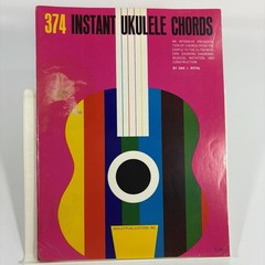 374 Instant Ukulele Chords Songbook by Dan J. Royal Ashley 1965