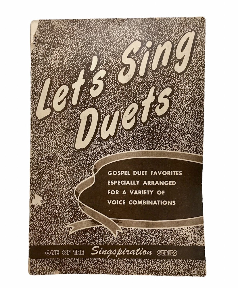 Let&rsquo;s Sing Duets – Singspiration Series – Alfred B Smith – 1952 – Paperback