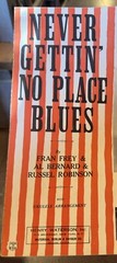 H 1924 Ragtime Sheet Music NEVER GETTIN’ NO PLACE BLUES by J. Russel Robinson