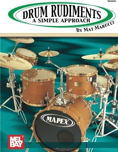 MEL BAY PRESENTS DRUM RUDIMENTS A SIMPLE APPROACH MUSIC BOOK MAT MARUCCI NEW