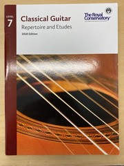Classical Guitar Repertoire And Etudes Level 7 The Royal Conservatory Study Book