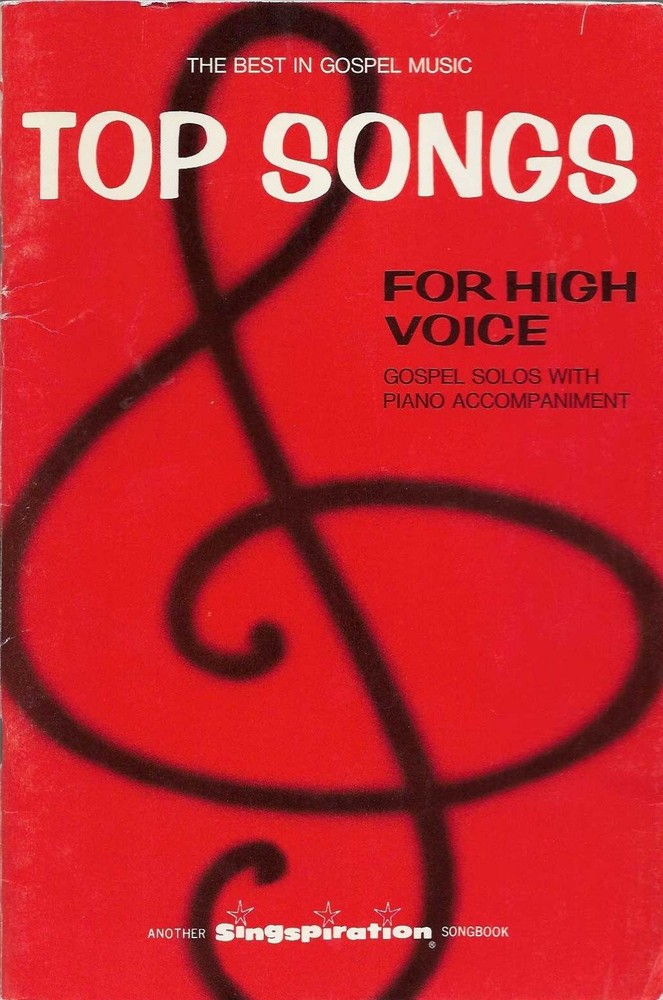 Top Songs for High Voice Gospel Vocal Selections P/V