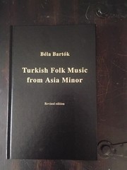 Turkish Folk Music From Asia Minor By Bela Bartok