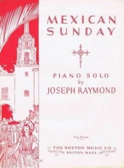 Mexican Sunday, Piano Solo, 1957, Joseph Raymond vintage sheet music