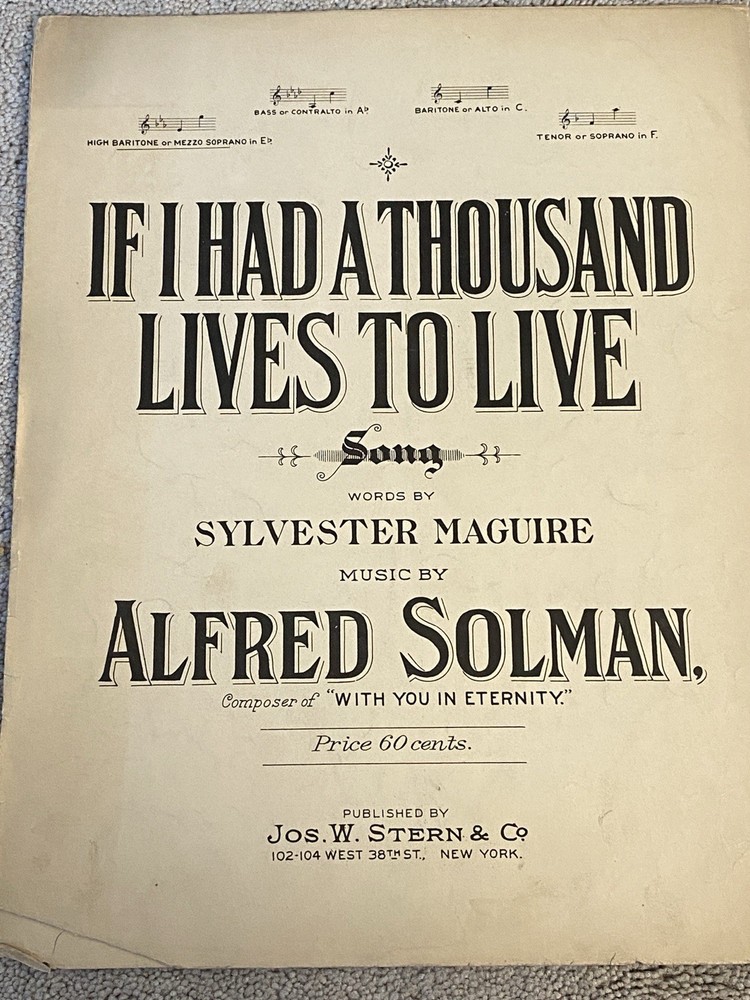 1908 IF I HAD A THOUSAND LIVES TO LIVE Sheet Music by Solman, Maguire HIGH Voice