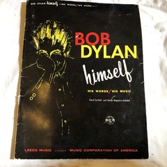 Bob Dylan Himself 1965 Songbook His Words / His Music 32 pages His Early Music
